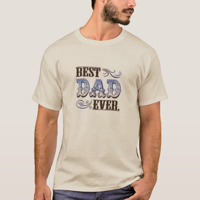 best dad ever tee (Front)