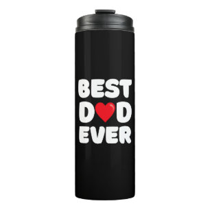 Best Dad Ever  Thermal Tumbler