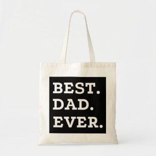 Best Dad Ever Tote Bag