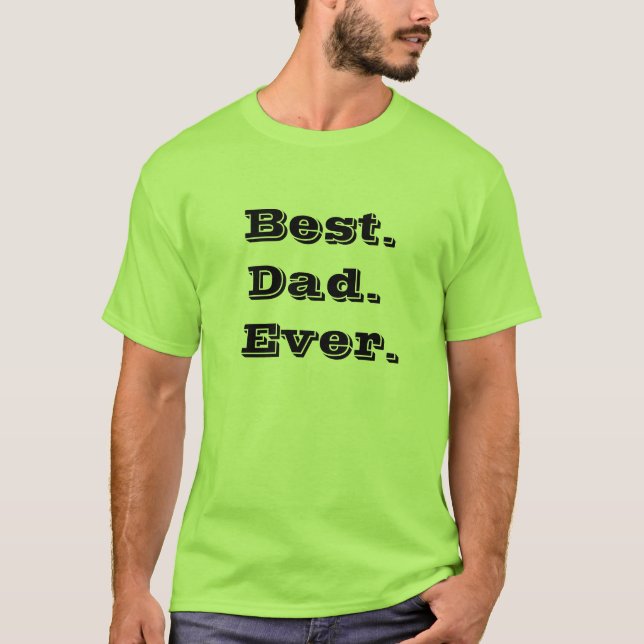 Best dad ever tshirt customised (Front)