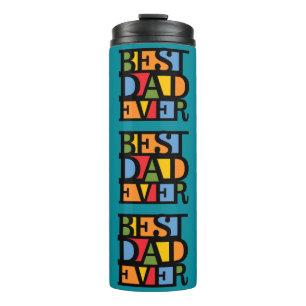 BEST DAD EVER tumbler