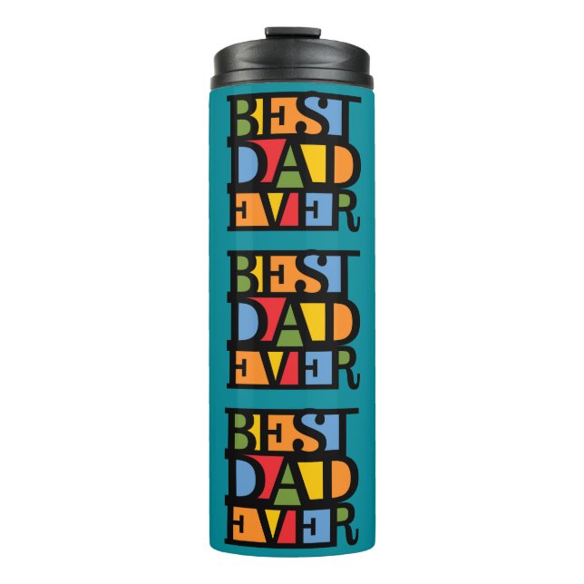 BEST DAD EVER tumbler (Front)