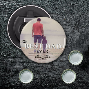 Best Dad Ever Typography Father`s Day Photo  Bottle Opener