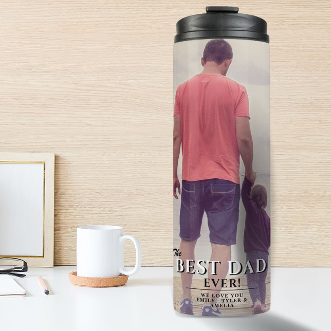 Best Dad Ever Typography Father`s Day Photo Thermal Tumbler (Creator Uploaded)