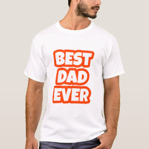 Best Dad Ever Typography T-shirt
