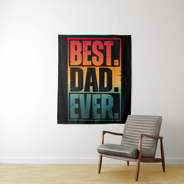 BEST DAD EVER TYPOGRAPHY   TAPESTRY (In Situ)