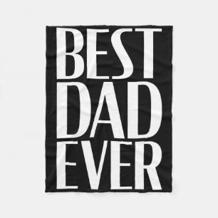 Best Dad Ever - Unique Father’s Day Men's 2 Fleece Blanket