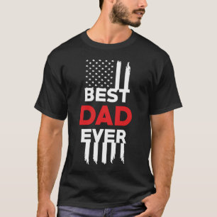 Best dad ever US american flag gift for fa T-Shirt