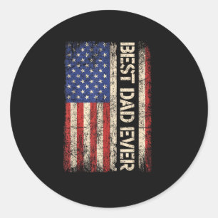 Best Dad Ever US American Flag Gifts for Father's  Classic Round Sticker