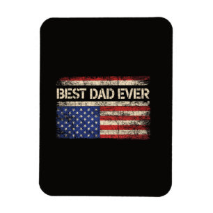 Best Dad Ever US American Flag Gifts for Father's  Magnet