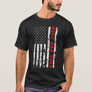 Best Dad Ever Us Vintage Flag Patriotic Parents Fa T-Shirt