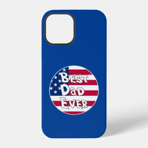 Best Dad Ever USA Flag iPhone 12 Case