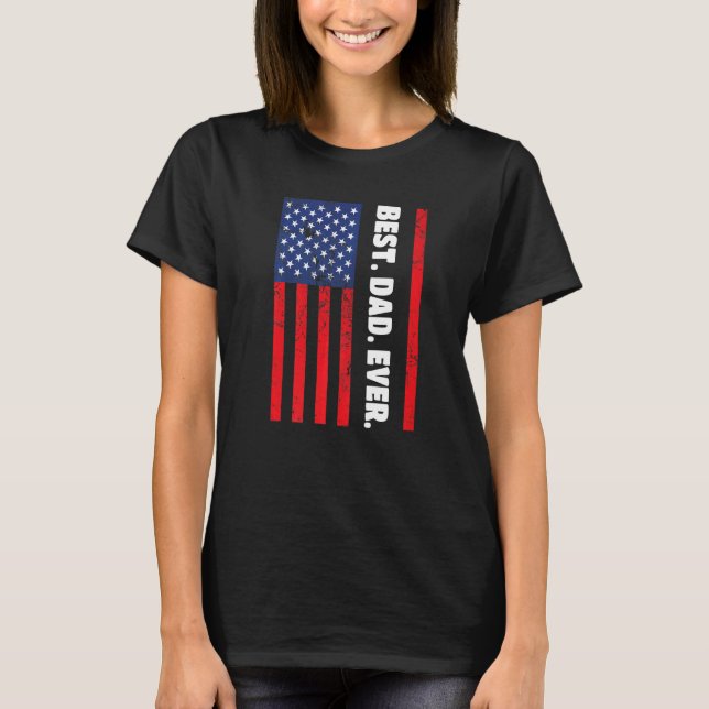 Best Dad Ever USA Vertical Flag T-Shirt (Front)