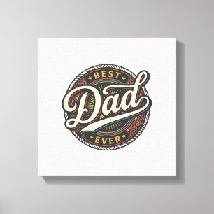 Best Dad Ever Vintage Badge T-Shirt Design_1 Canvas Print