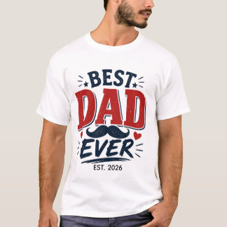 Best Dad Ever Vintage Typography Father's Day T-Sh T-Shirt