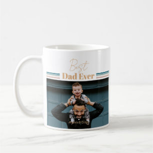 Best dad ever We love you Coffee Mug