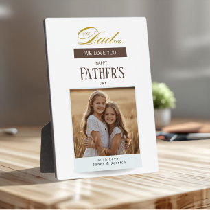 Best Dad Ever We Love You Fathers Day Plaque