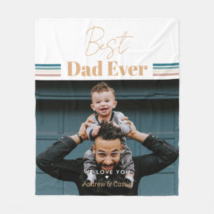 Best dad ever We love you Fleece Blanket