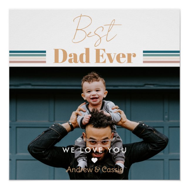 Best dad ever We love you Glossy Poster (Front)