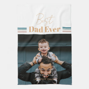 Best dad ever We love you Tea Towel