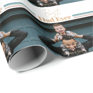 Best dad ever We love you Wrapping Paper