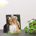 Best Dad Ever White Script Father's Day Gift Plaque<br><div class="desc">Best Dad Ever written in cursive white script overlay on your beautiful fatherhood photo plaque. Add your husband's picture holding your baby or child for a wonderful,  thoughtful Father's Day gift. A perfect present for a new daddy.</div>