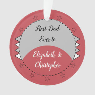 Best Dad ever with names red and grey Ornament