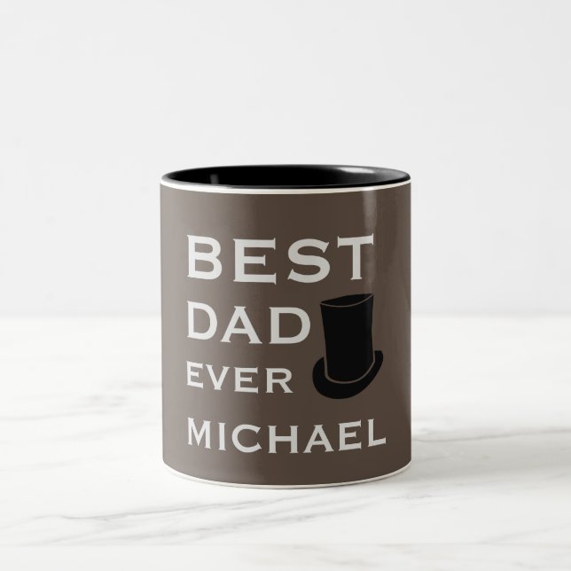Best Dad Ever With Top Hat High Hat  Two-Tone Coffee Mug (Center)