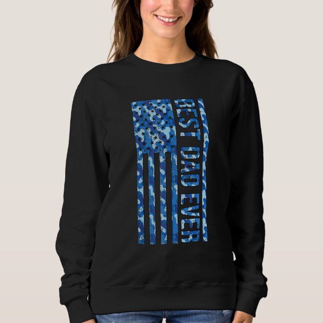 Best Dad Ever With Us American Flag Awesome Dads F Sweatshirt (Front)