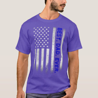 Best Dad Ever With US American Flag Gift For Fathe T-Shirt