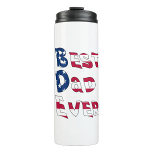 Best Dad Ever With US American Flag Thermal Tumbler