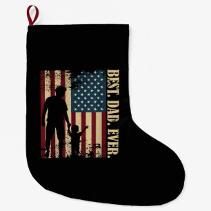 Best Dad Ever With Us American Flag Vintage For Fa Large Christmas Stocking