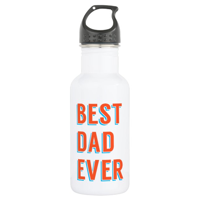 Best dad ever, word art, text design 532 ml water bottle (Front)