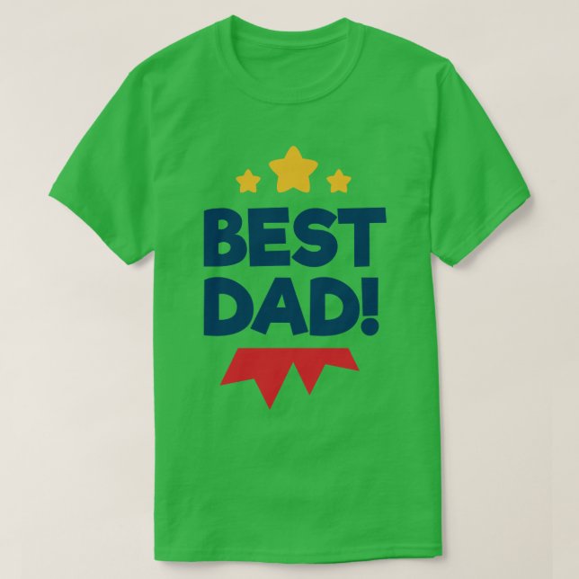 Best Dad Fathers Day T-Shirt (Design Front)