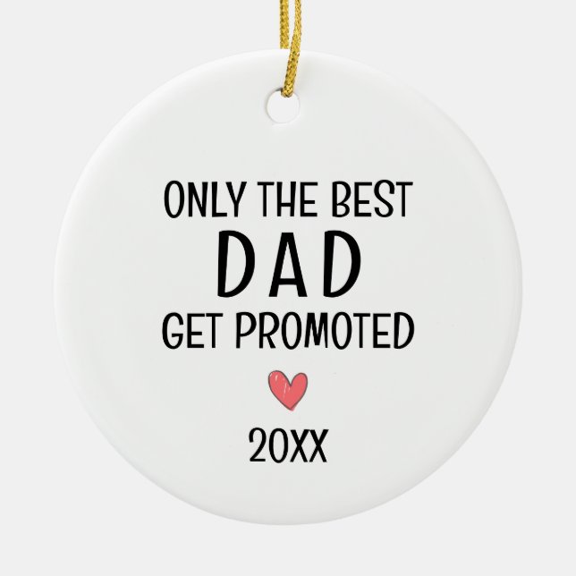 Best Dad Get Promoted – Personalised Year Ceramic Tree Decoration (Front)