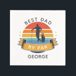 Best Dad Golfing Sports Father Birthday Gag Napkin<br><div class="desc">Retro Best Dad By Par design you can customise for dad, stepfather, grandpa or any golf enthusiast who's also a dad. Perfect gift for the best father, step daddy or grandfather ever who loves club sports or golfing The text "BEST DAD BY PAR" can be customised with any dad moniker...</div>