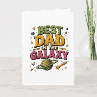 “Best Dad In The Galaxy” Card