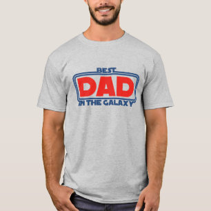 Best Dad in the Galaxy T-Shirt