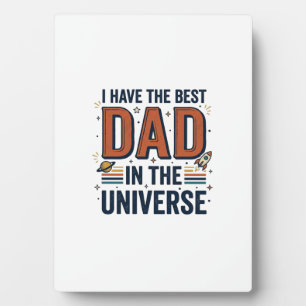 Best Dad in the Universe Space Vector Design_1 Plaque