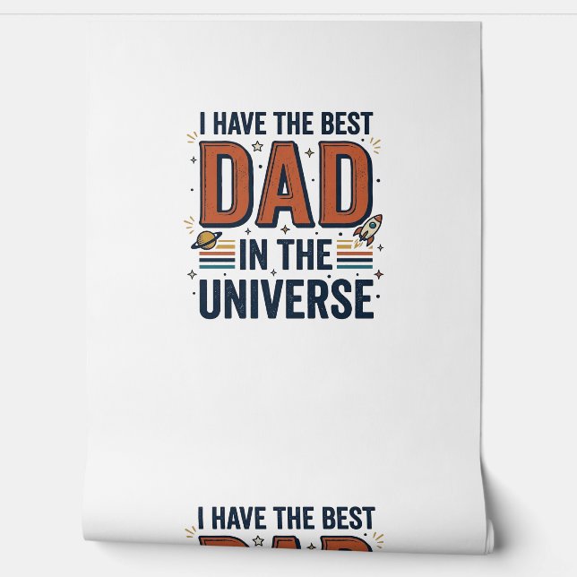 Best Dad in the Universe Space Vector Design_1 Wallpaper (Unrolling)