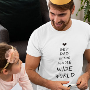 Best Dad in the Whole World Father's Day Present T-Shirt