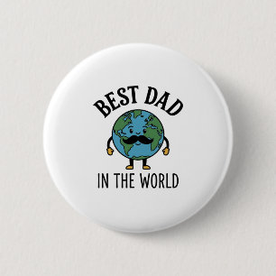 Best Dad in the World Earth Moustache Shirt Design 6 Cm Round Badge