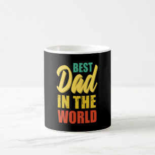 Best dad in the world - Greatest dad Coffee Mug