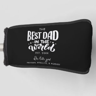 Best Dad in the World Modern Elegant Typography Golf Head Cover