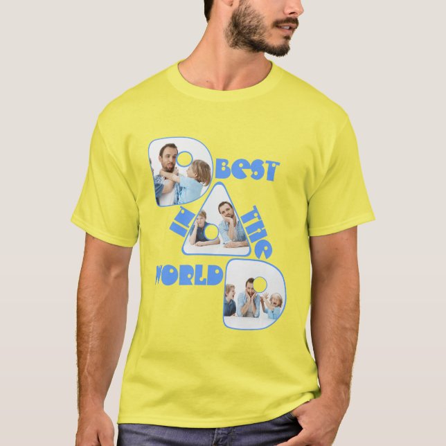 BEST DAD IN THE WORLD, photo collage, blue font T-Shirt (Front)