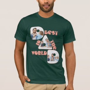BEST DAD IN THE WORLD, photo collage, rose bud T-Shirt
