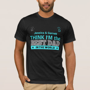 Best Dad in the World Turquoise Kids Names T-Shirt