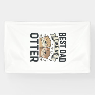 Best Dad Like No Otter Cute Otter Fathers Day Desi Banner