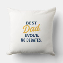 Best Dad – No Debates Throw Pillow