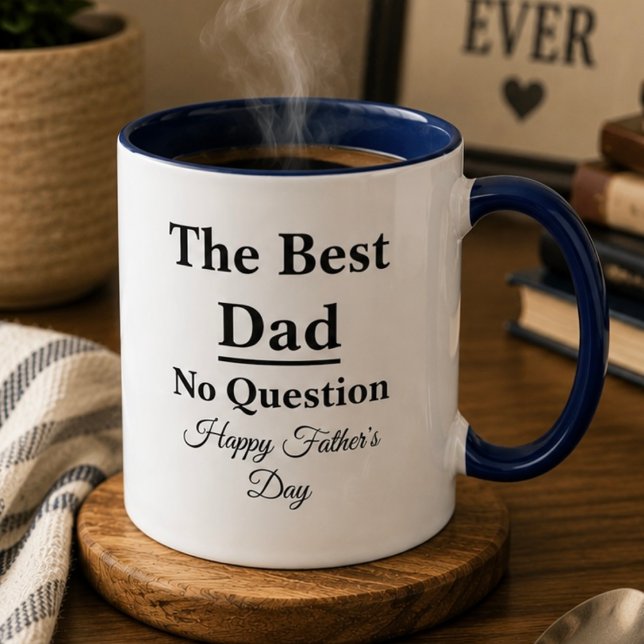 Best Dad No Question Navy Father’s Day Mug (Creator Uploaded)